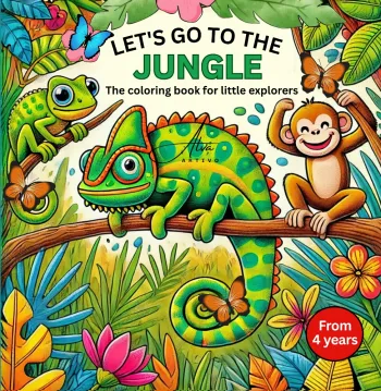 Let´s go to the Jungle - The coloring book for little explorers