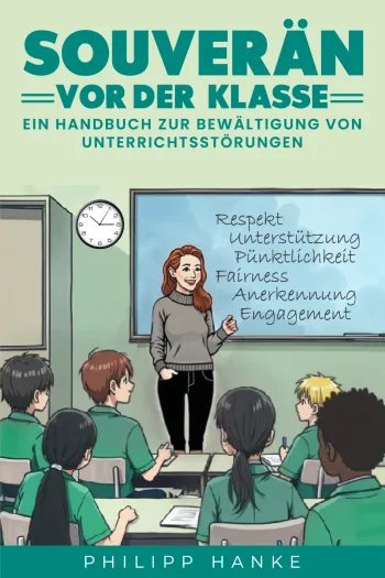 Souverän vor der Klasse: