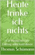 Heute trinke ich nichts