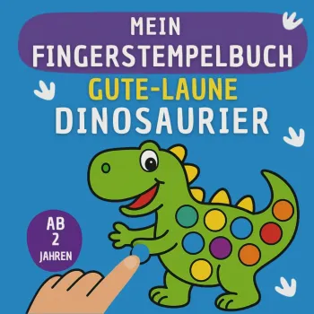 Mein Fingerstempelbuch - Gute-Laune Dinosaurier
