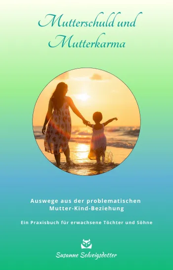 Mutterschuld und Mutterkarma
