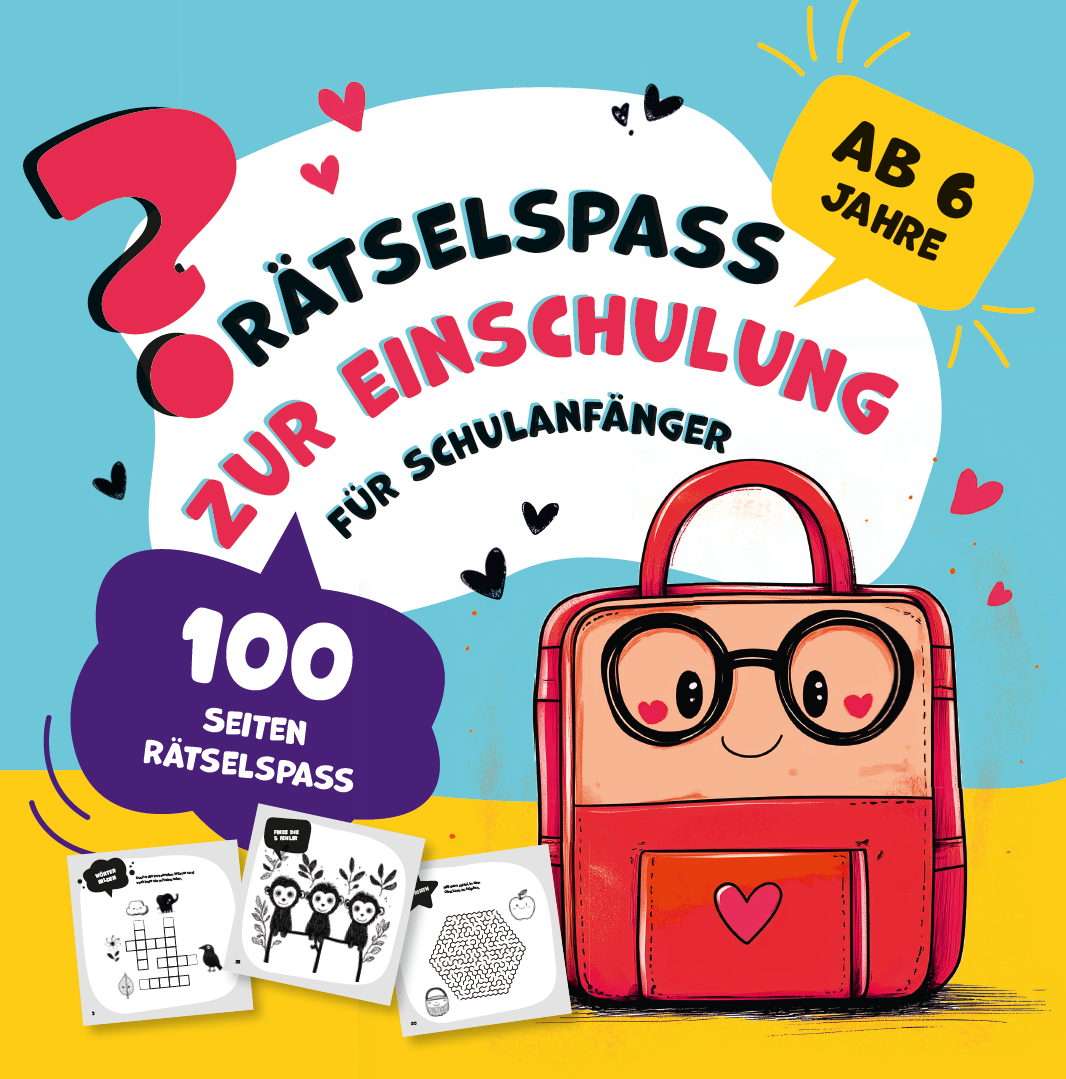 Mein Rätselbuch zur Einschulung ab 6 – Lustige Denkspiele & Knobelaufgaben