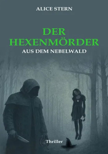 Der Hexenmörder aus dem Nebelwald 