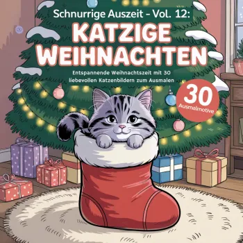 Schnurrige Auszeit – Vol. 12: Katzige Weihnachten