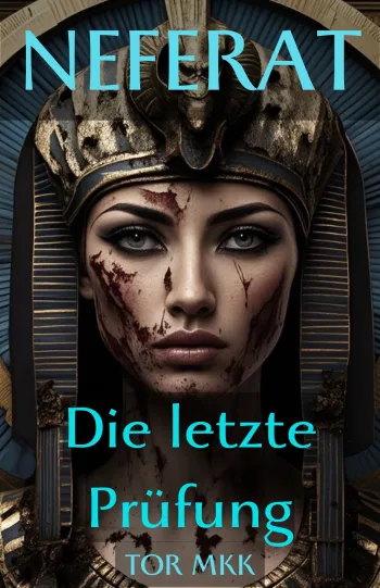 NEFERAT - Die vergessene Pharaonin Teil 4