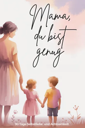Mama du bist gut genug