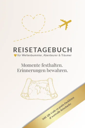 Reisetagebuch für Weltenbummler – mit QR-Code für Packlisten zum Ausdrucken: Zum Ausfüllen – für Urlaub, Weltreise oder Sabbatical