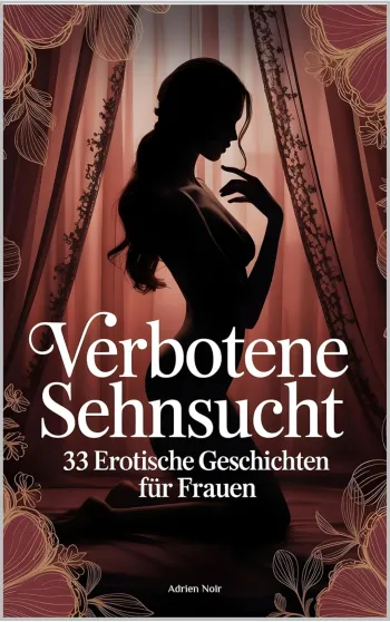 Verbotene Sehnsucht
