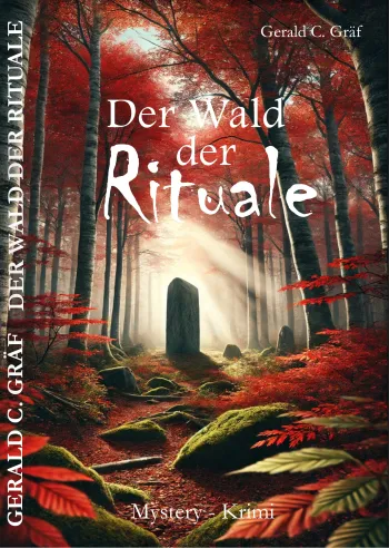Der Wald der Rituale