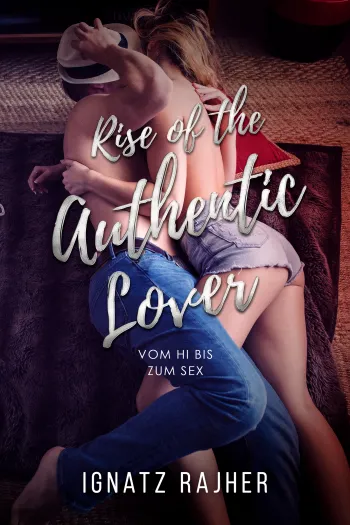 Rise of the Authentic Lover