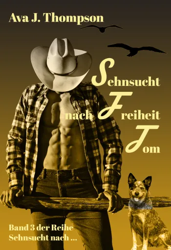 Sehnsucht nach Freiheit - Tom