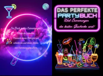 Das perfekte Partybuch - Weil Erinnerungen die besten Geschenke sind!: