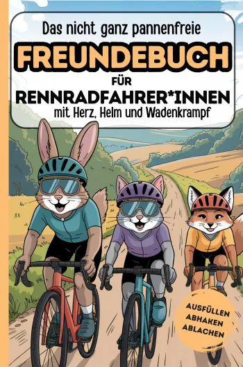Das nicht ganz pannenfreie Freundebuch für Rennradfahrer*innen:
