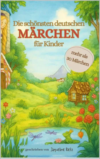 Die schönsten deutschen Märchen für Kinder