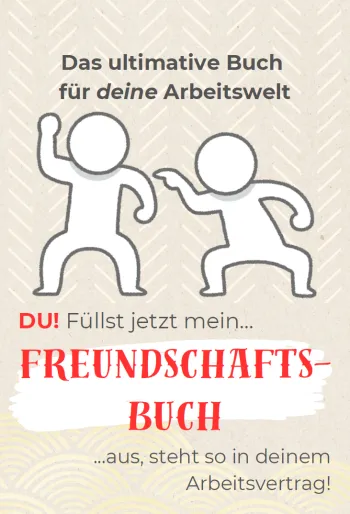 Freundschaftsbuch für die Arbeitswelt! [ .. und zum VERSCHENKEN]