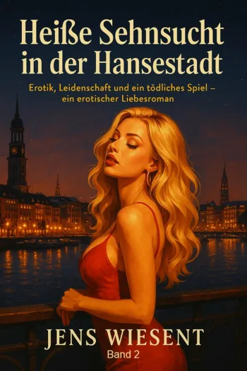Heiße Sehnsucht in der Hansestadt - Band 2