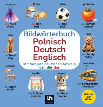 Bildwörterbuch Polnisch-Deutsch-Englisch: Mit farbigen Artikeln - Mehrsprachiges Lernen für Kinder