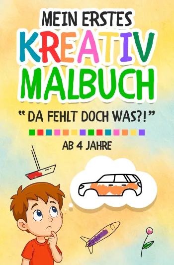 Mein erstes Kreativ-Malbuch "Da fehlt doch was?!"