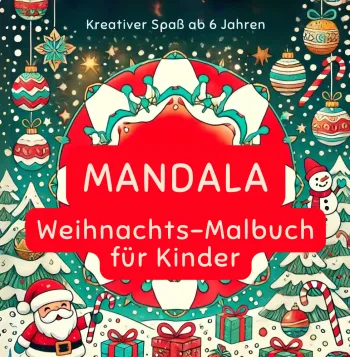 MANDALA Weihnachts-Malbuch Kinder – Kreativer Spaß ab 6 Jahren