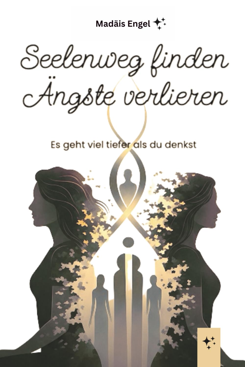 Seelenweg finden Ängste verlieren