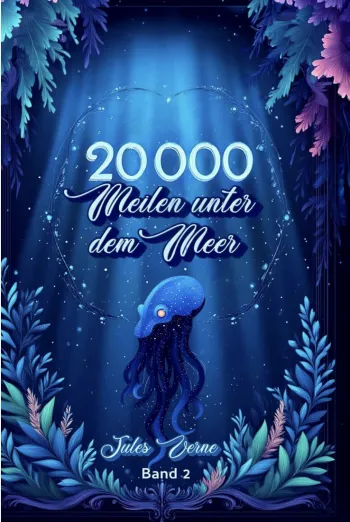 20.000 Meilen unter dem Meer –Band 2