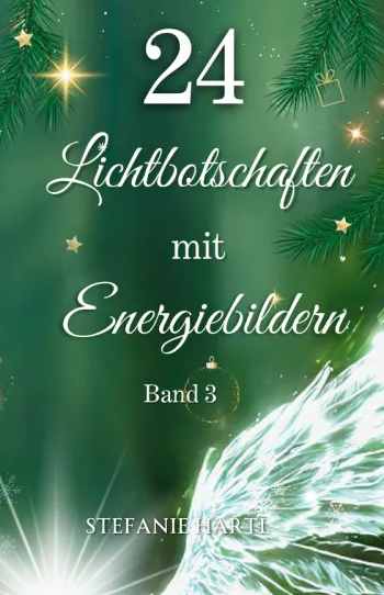 24 Lichtbotschaften mit Energiebildern, Band 3