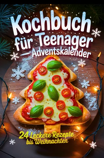 Kochbuch für Teenager – Adventskalender