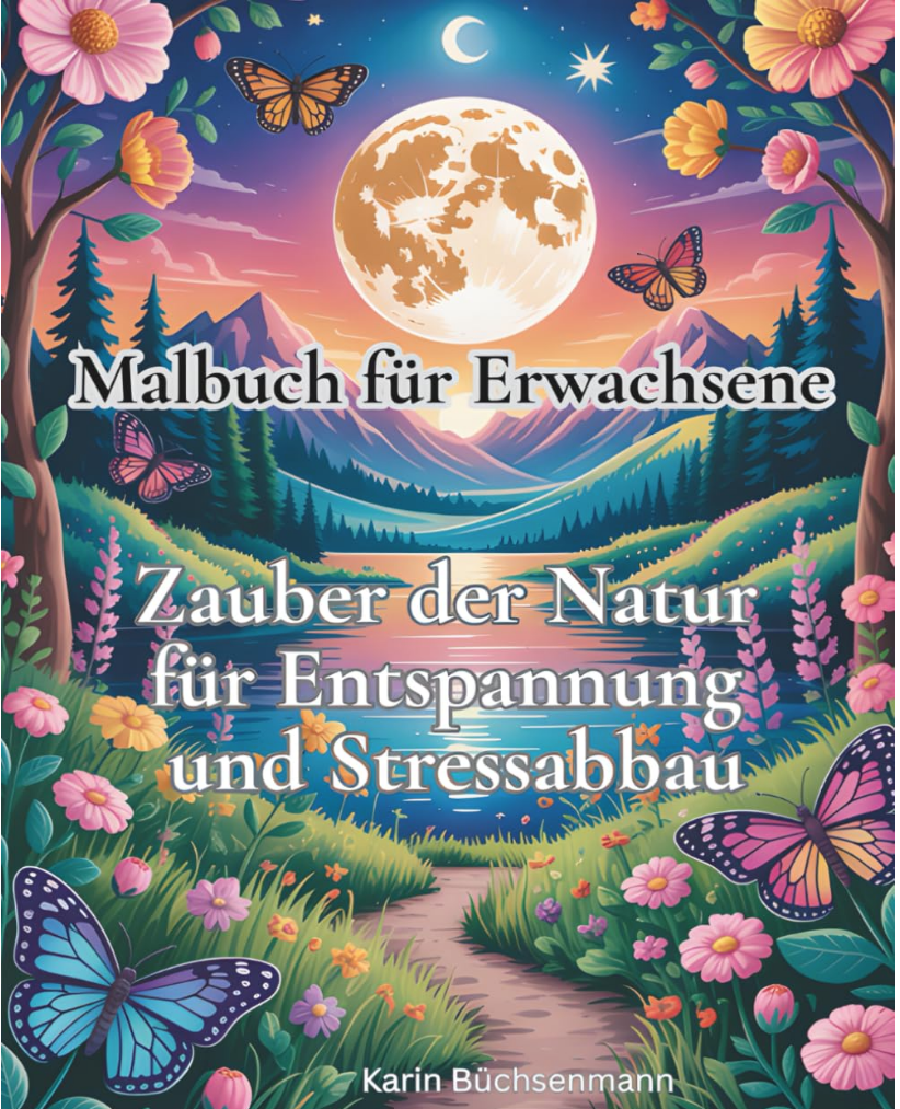 Malbuch für Erwachsene – Zauber der Natur für Entspannung und Stressabbau