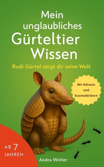Mein unglaubliches Gürteltier Wissen 