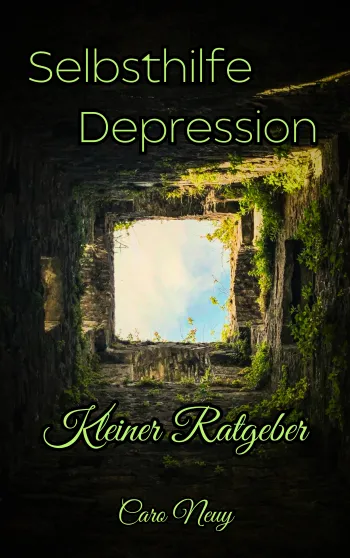 Kleiner Ratgeber: Selbsthilfe Depression