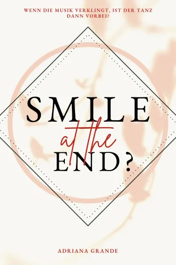 Smile at the End?