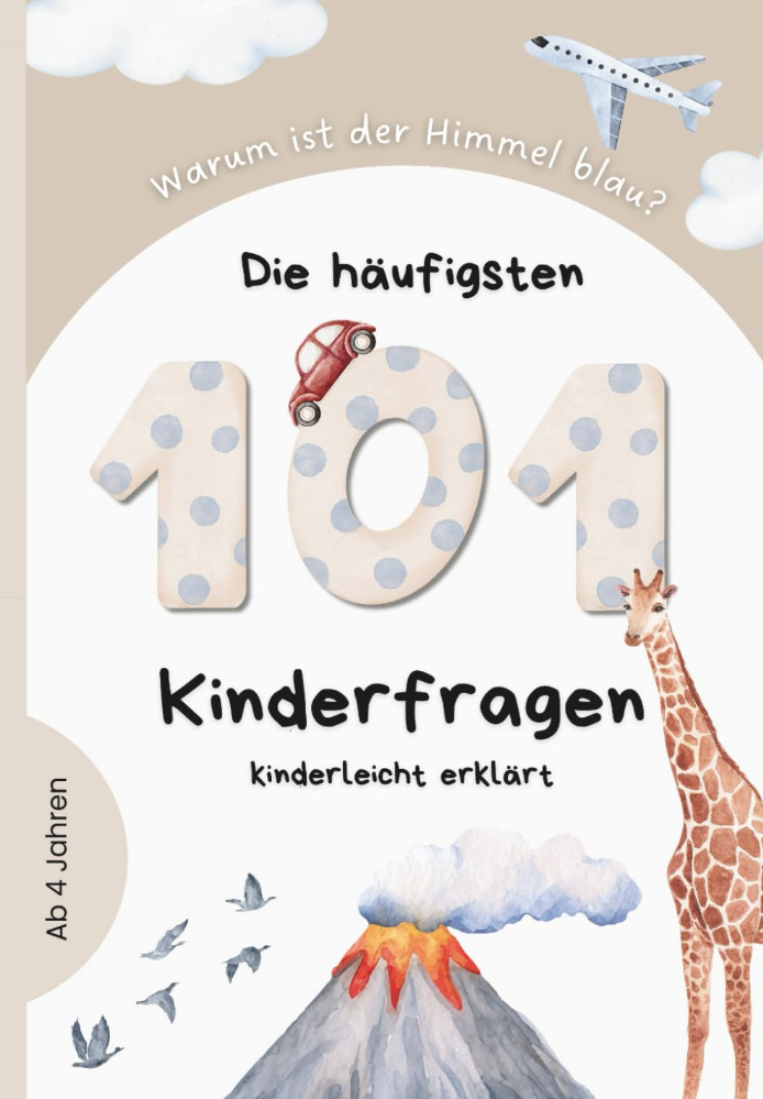 Die 101 häufigsten Kinderfragen