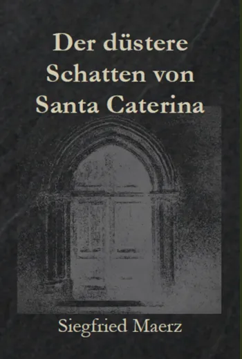 Der düstere Schatten von Santa Caterina
