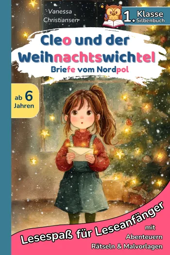 Cleo und der Weihnachtswichtel - Briefe vom Nordpol