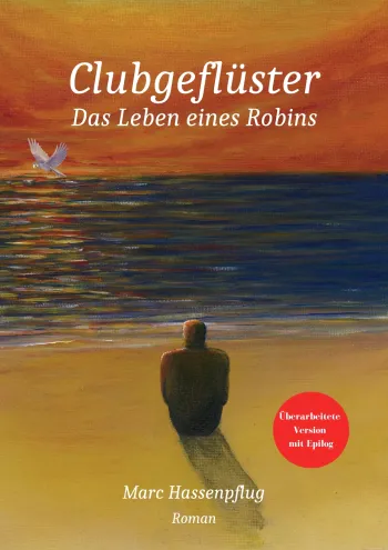 Clubgeflüster - Das Leben eines Robins