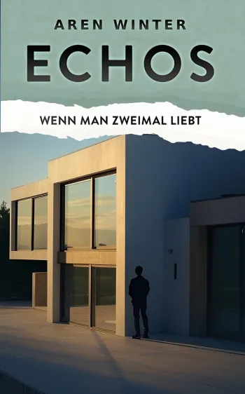 Echos - Wenn man zweimal liebt