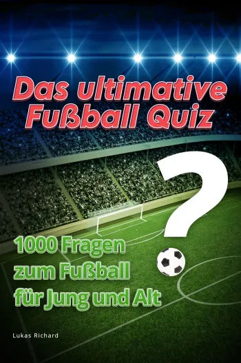 Das ultimative Fußball Quiz