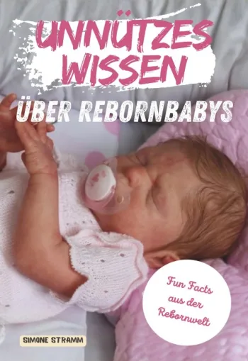 UNNÜTZES WISSEN ÜBER REBORNBABYS