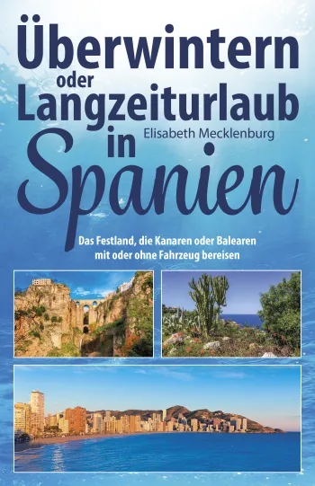 Überwintern oder Langzeiturlaub in Spanien