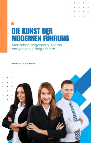 Die Kunst der modernen Führung