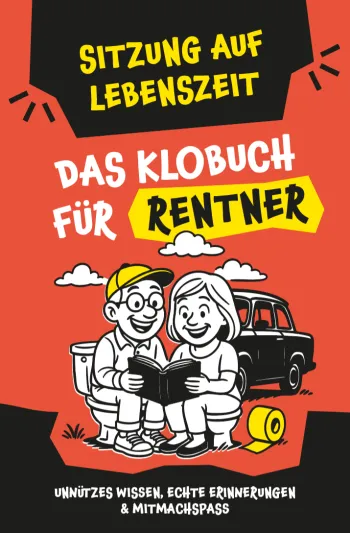 Klugscheißerei für Rentner – Lustiges Klobuch mit Fun Facts, unnützem Wissen, echten Erinnerungen & witzigen Mitmachseiten 