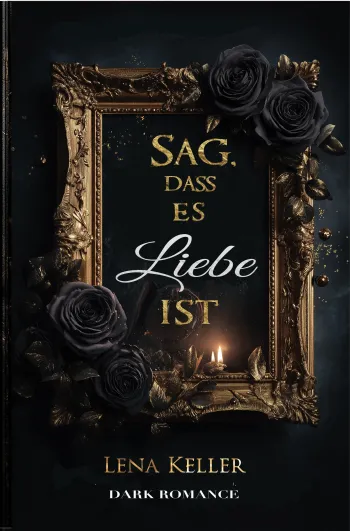 Sag, dass es Liebe ist