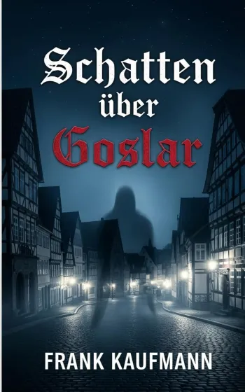 Schatten ueber Goslar