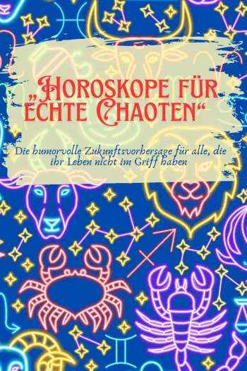 Chaos Sternzeichen - Horoskope fuer echte Chaoten!