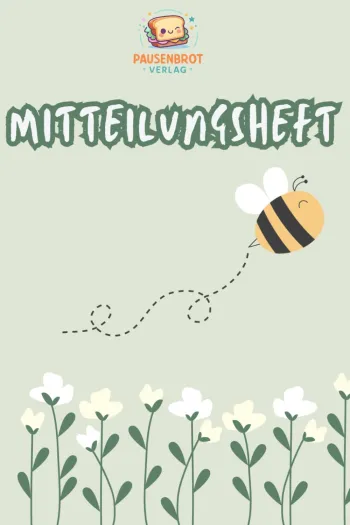 Mitteilungsheft fuer Kindergarten & Grundschule – Biene