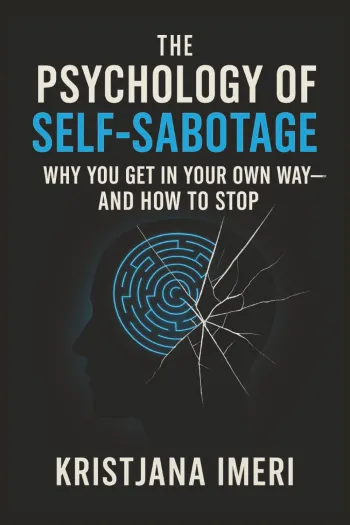 The Psychology of Self-Sabotage
