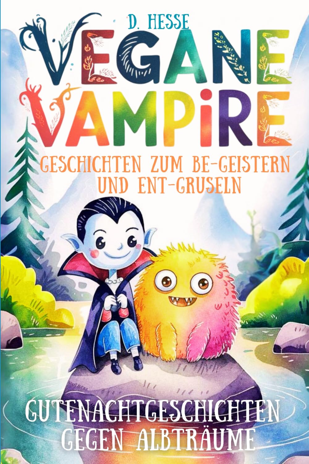Vegane Vampire und andere Geschichten zum Be-Geistern und Ent-Gruseln
