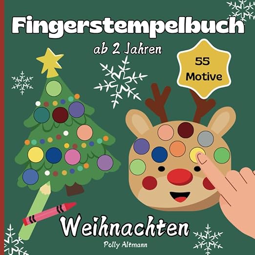Fingerstempelbuch Weihnachten für Kinder ab 2 Jahren I mit 55 Motiven zum Stempeln und malen