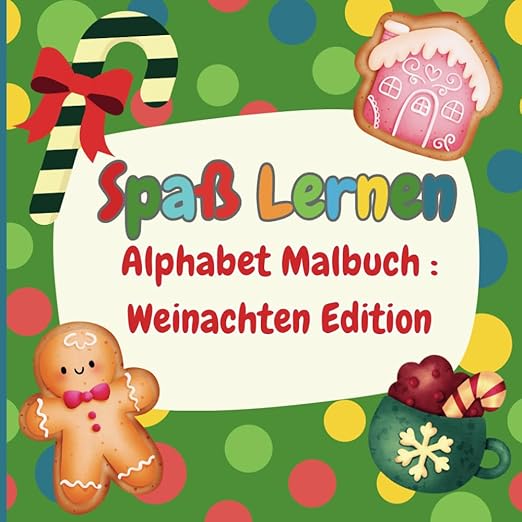 Spaß Lernen : alphabet Malbuch : Weinachten Edition