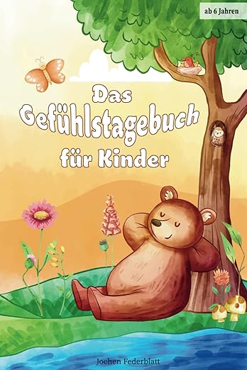 Das Gefühlstagebuch für Kinder - ab 6